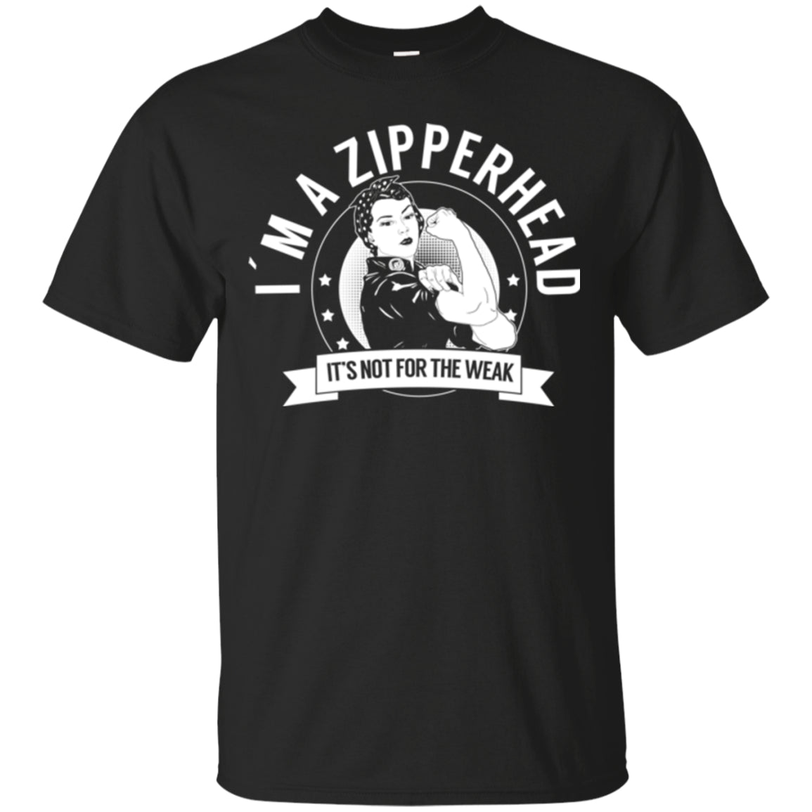 Zipperhead Not For The Weak Unisex Shirt - The Unchargeables